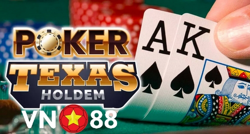Poker Texas Hold ’Em - Hướng dẫn cách chơi Poker Texas Hold ’Em