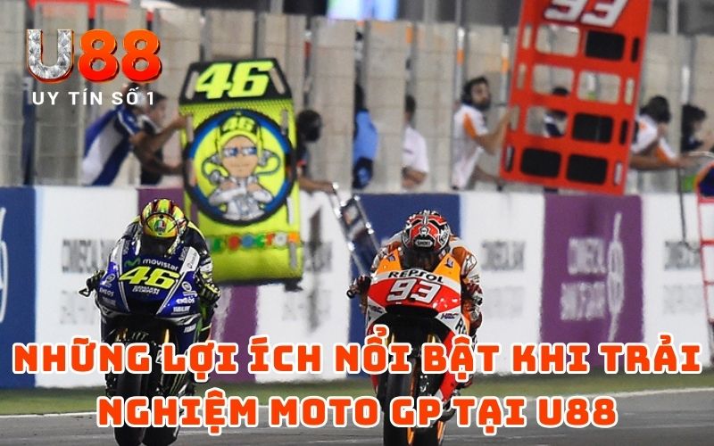 Giải Đua Xe Moto GP - Trải Nghiệm Tốc Độ Cùng U88 Giải Đua Xe Moto GP - Trải Nghiệm Tốc Độ Cùng U88