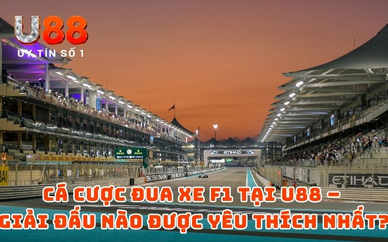 Cá Cược Đua Xe F1 Tại U88 - Chỉ Dẫn Tân Thủ Mới Nhất 2026 Cá Cược Đua Xe F1 Tại U88 - Chỉ Dẫn Tân Thủ Mới Nhất 2026