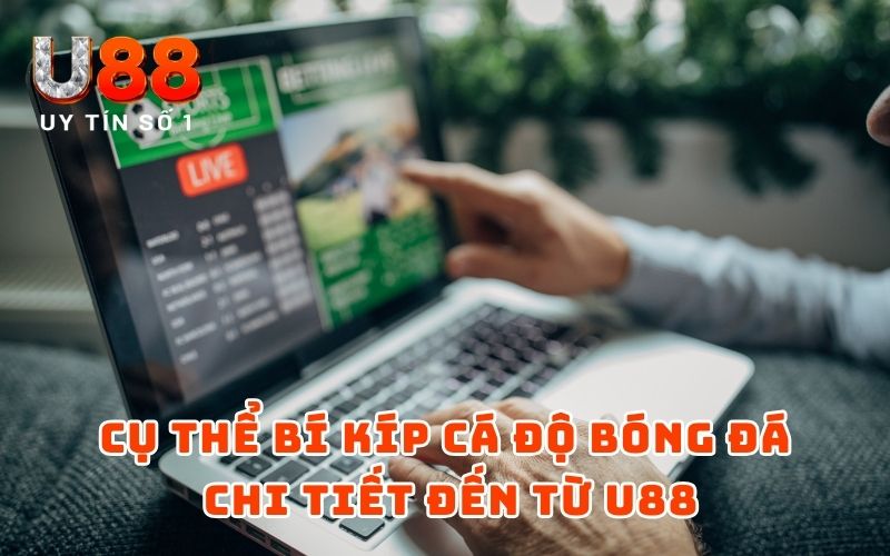 Bí Kíp Cá Độ Bóng Đá Chắc Ăn Năm 2026 - Trúng Lớn 100% Bí Kíp Cá Độ Bóng Đá Chắc Ăn Năm 2026 - Trúng Lớn 100%