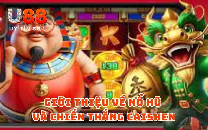 Chinh Phục Chiến Thắng Caishen Nổ Hũ Trúng Lớn Năm 2026 Chinh Phục Chiến Thắng Caishen Nổ Hũ Trúng Lớn Năm 2026