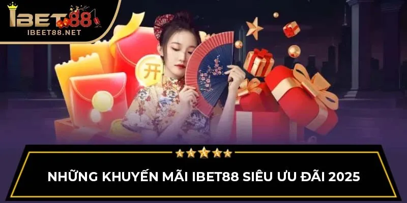 Tổng Hợp Khuyến Mãi IBET88 Siêu Khủng Cho Mọi Hội Viên