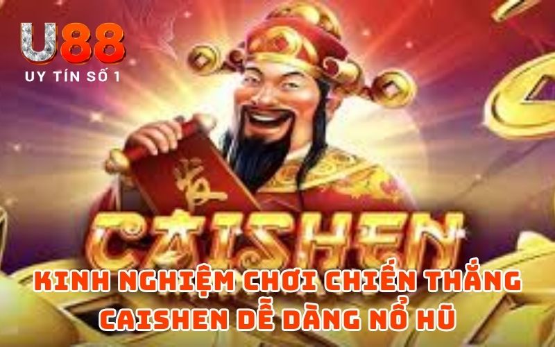 Chinh Phục Chiến Thắng Caishen Nổ Hũ Trúng Lớn Năm 2026 Chinh Phục Chiến Thắng Caishen Nổ Hũ Trúng Lớn Năm 2026