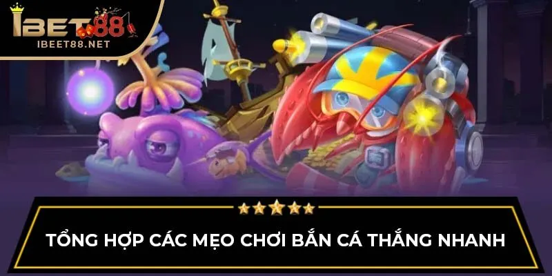 Mẹo Chơi Bắn Cá Cực Chuẩn Không Thể Bỏ Qua Cho Ngư Thủ
