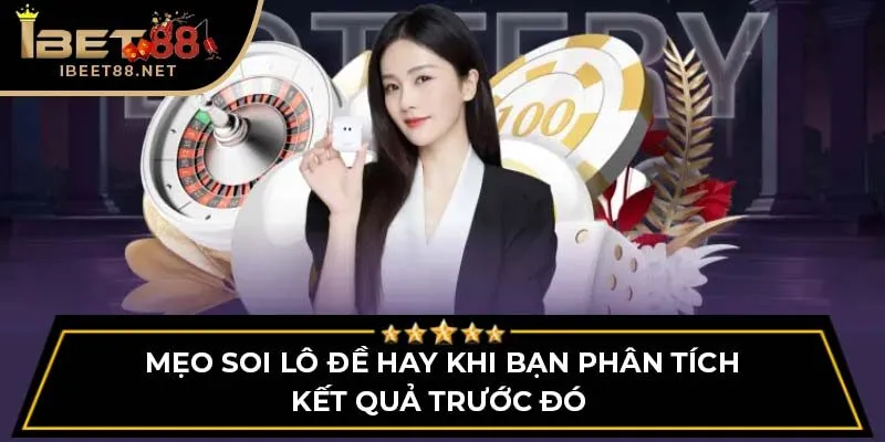 Mẹo Soi Lô Đề Hay – Bí Quyết Tăng Cơ Hội Trúng Lớn IBET88