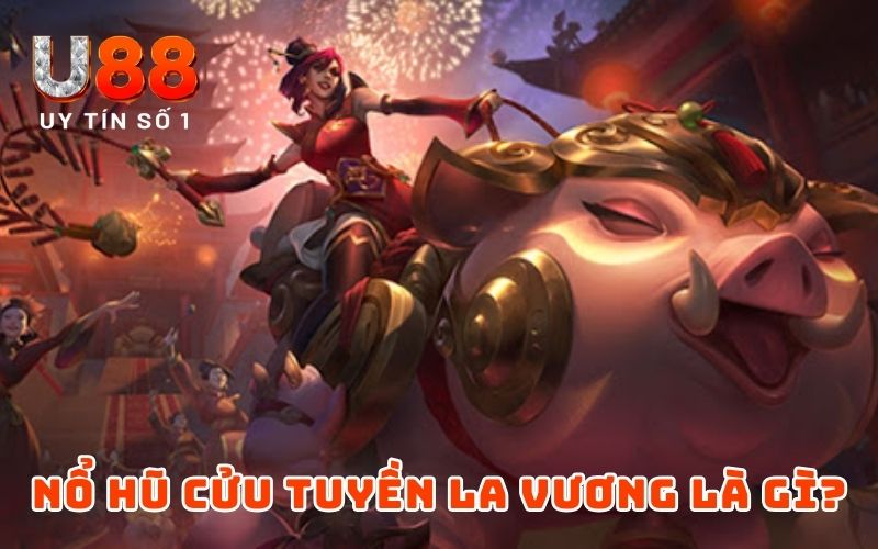 Nổ Hũ Cửu Tuyền La Vương – Bứt Phá Cùng Tựa Game Kịch Tính Nổ Hũ Cửu Tuyền La Vương – Bứt Phá Cùng Tựa Game Kịch Tính