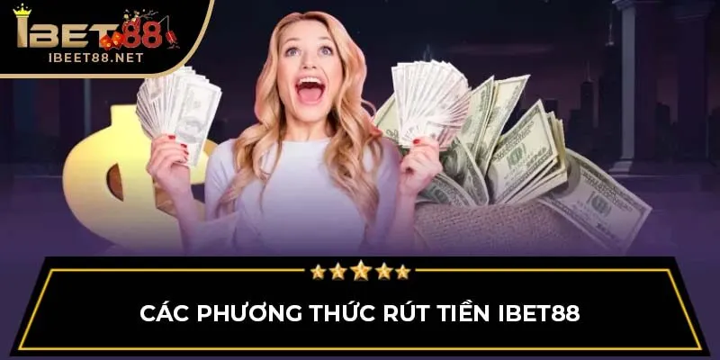 Hướng Dẫn Chi Tiết Cách Rút Tiền IBET88 Nhanh Chóng, An Toàn Hướng Dẫn Chi Tiết Cách Rút Tiền IBET88 Nhanh Chóng, An Toàn