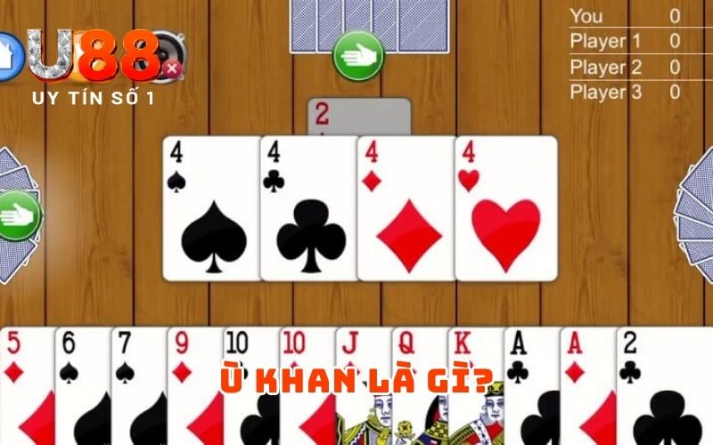 Ù Khan Là Gì? Loại Hình Cơ Bản Hiện Nay Cược Thủ Nên Biết Ù Khan Là Gì? Loại Hình Cơ Bản Hiện Nay Cược Thủ Nên Biết