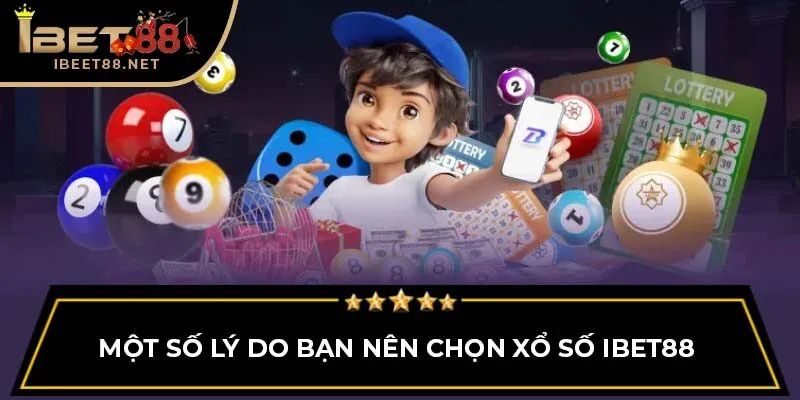 Xổ Số IBET88 – Trải Nghiệm Hấp Dẫn Và Cơ Hội Trúng Lớn